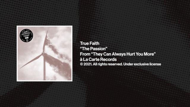 True Faith "The Passion" (Official Audio)