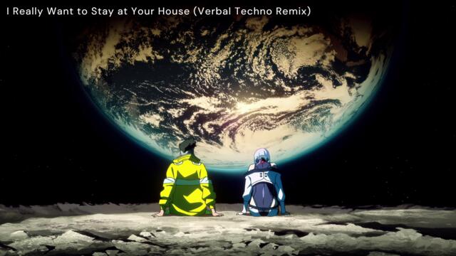 I Really Want to Stay at Your House (Massive Techno Remix)