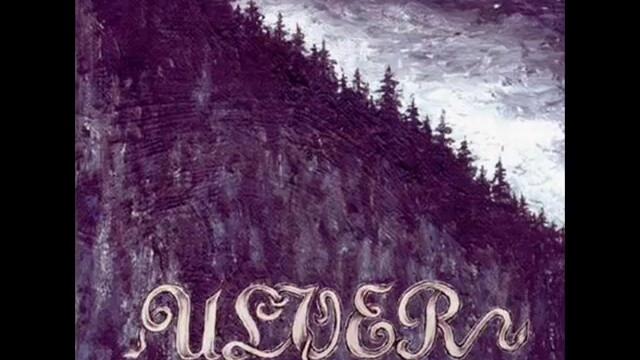 Ulver - Kapitel II: Soelen Gaaer Bag Aase Ned