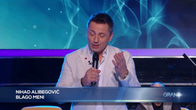 Nihad Alibegovic - Blago meni - ASMM - (Tv Grand 17.01.2023.)