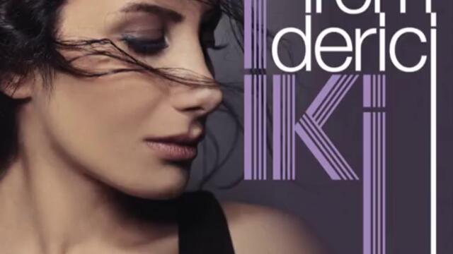 Irem Derici - Sevgi Olsun Taştan Olsun (Audio)