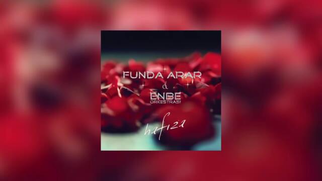 Funda Arar ft. Enbe Orkestrası - Hafıza (Audio)
