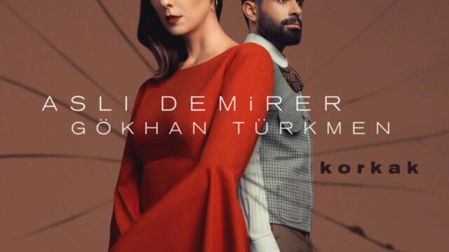 Aslı Demirer ft. Gökhan Türkmen - Korkak (Audio)