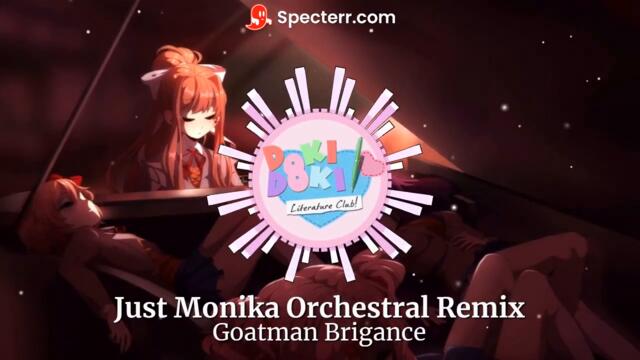 Just Monika Orchestral Remix V2 by Goatman Brigance (DDLC Song by Random Encounters)