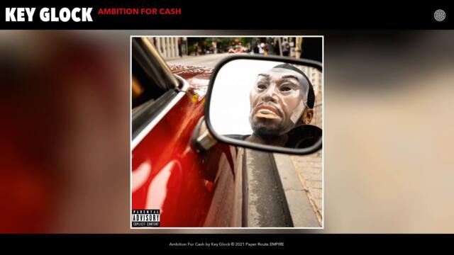 Key Glock - Ambition For Cash (Audio)