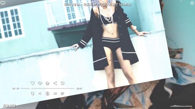 Rihanna -- Rude Boy (SOULSPY Remix)