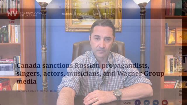 Canada's Gov't sanctions Russian propagandists, singers, actors, musicians. Over 1,600 sanctioned.