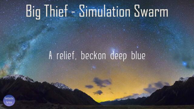 Big Thief - Simulation Swarm (Lyrics) | fantastic lyrics