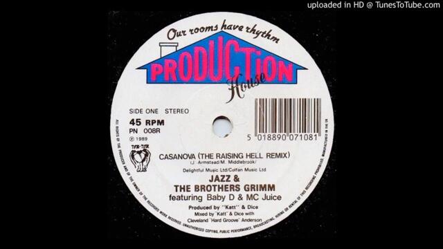 Jazz & The Brothers Grimm feat. Baby D~Casanova [Original Raising Hell Remix]