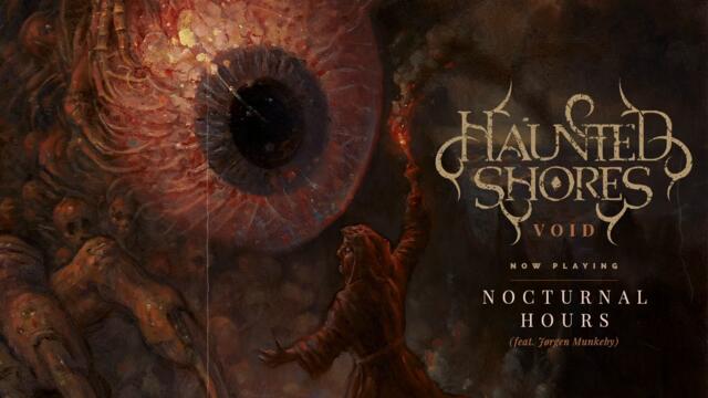 Haunted Shores - Nocturnal Hours feat. Jørgen Munkeby (Official Audio)