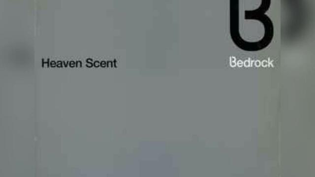 Bedrock – Heaven Scent (John Johnson Remix) (2000)