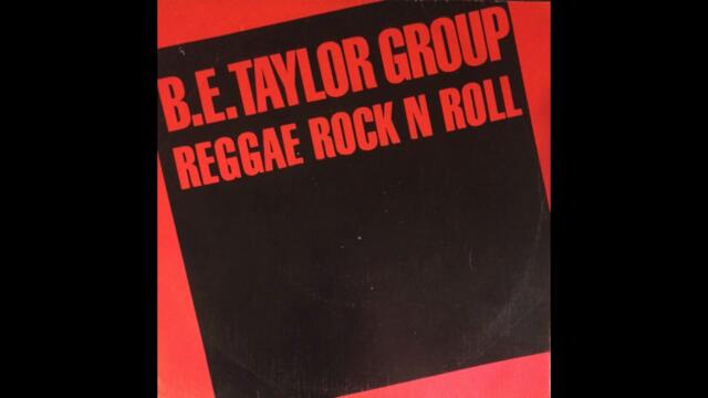 B E  Taylor Group – Reggae Rock N Roll