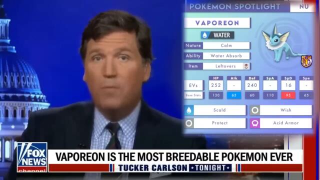 Tucker: Vaporeon is the most breedable Pokémon