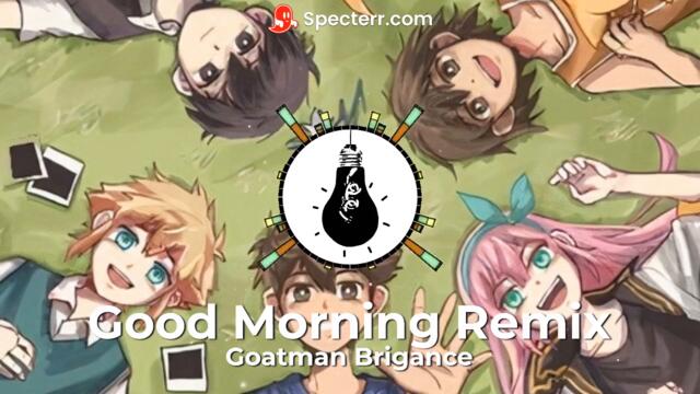 Good Morning Remix by Goatman Brigance (Song 177 from Omori)