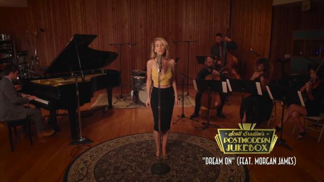 Dream On - Postmodern Jukebox ft. Morgan James (Aerosmith Cover)