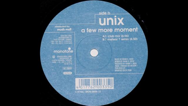 Unix - A Few More Moment (Meteor 7 Remix) -2000-