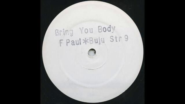 F Paul & Buju - Bring You Body (Tom & Jerry Remix) [1994]