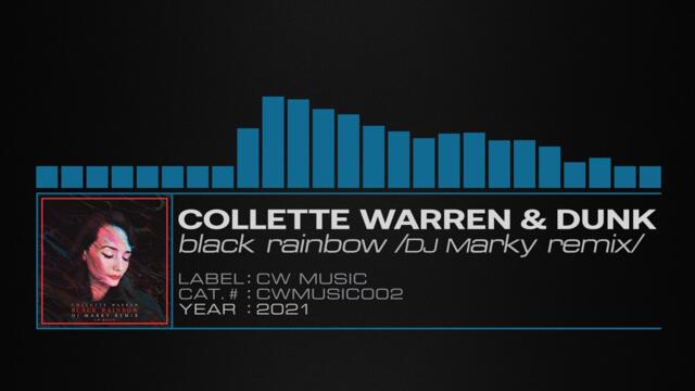 Collette Warren & Dunk – Black Rainbow (DJ Marky Remix)