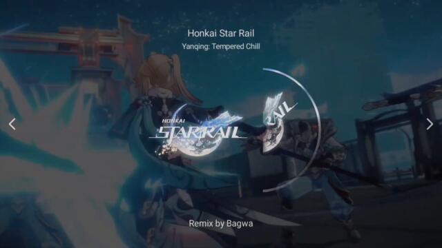 Honkai Star Rail - Yanqing: "Tempered Chill" Remix
