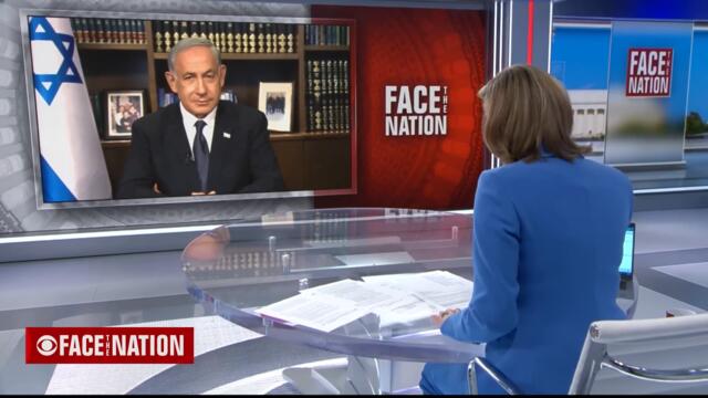 Full interview: Israeli Prime Minister Benjamin Netanyahu on "Face the Nation with Margaret Brenn…