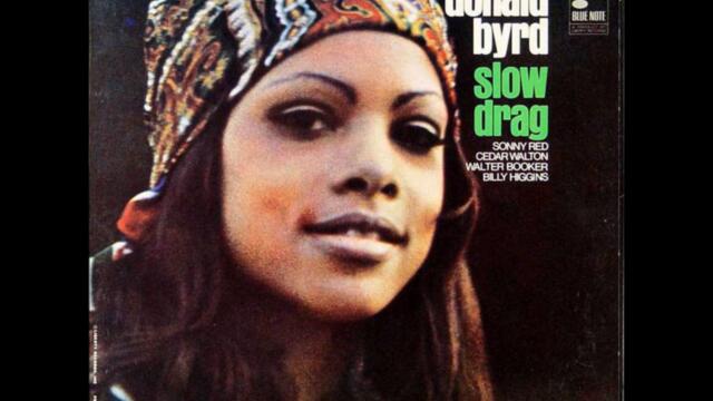Donald Byrd - Slow Drag