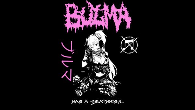 BULMAブ​ル​マ - HAS A DEATHWISH... (2023)