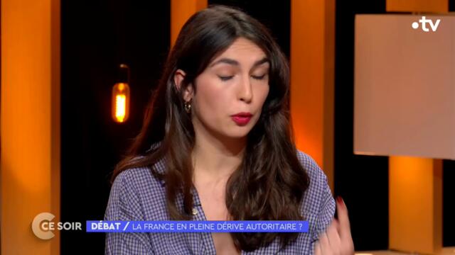 Débat : la France en pleine dérive autoritaire ? - C Ce soir du JJ mois 2023