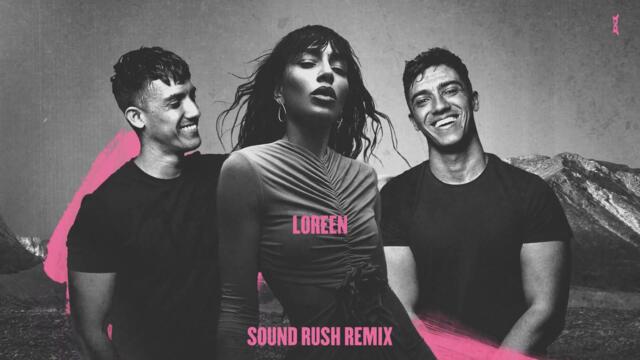 Loreen - Tattoo (Sound Rush Remix)