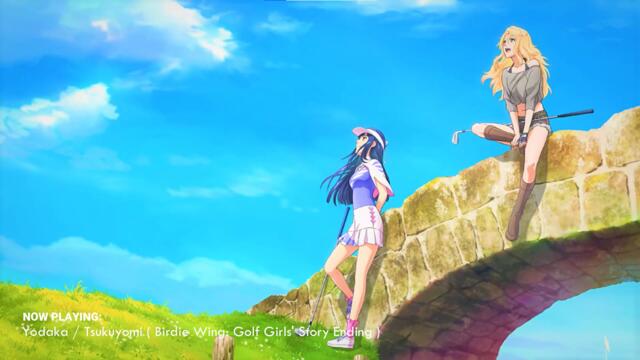 Yodaka ( Nightjar ) / Tsukuyomi ( Birdie Wing: Golf Girls' Story Ending Full )