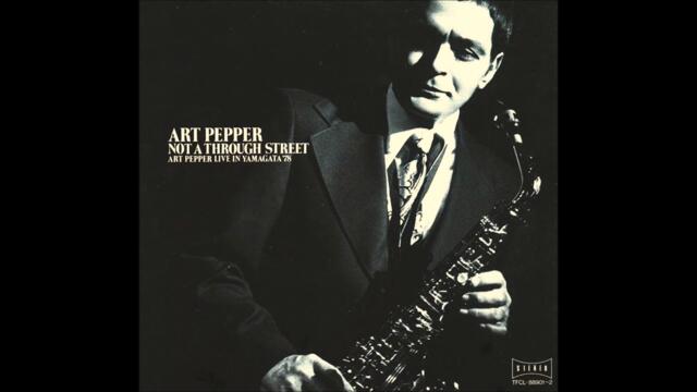 Art Pepper Quartet 1978 - The Summer Knows