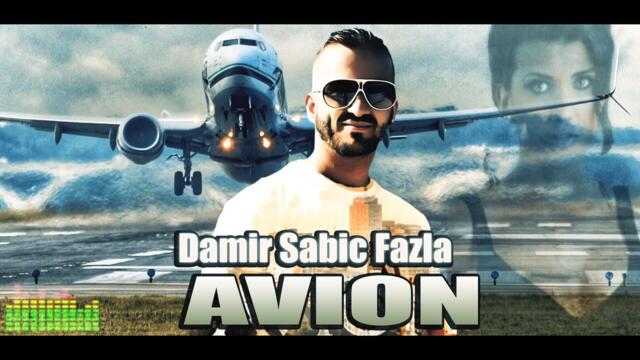 Damir Sabic Fazla - AVION -2023- official video