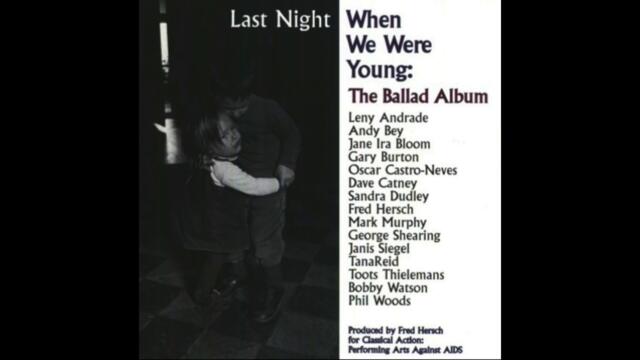Mark Murphy & Fred Hersch - Last Night When We Were Young