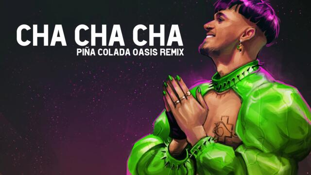Käärijä - CHA CHA CHA (Piña Colada Oasis Remix)