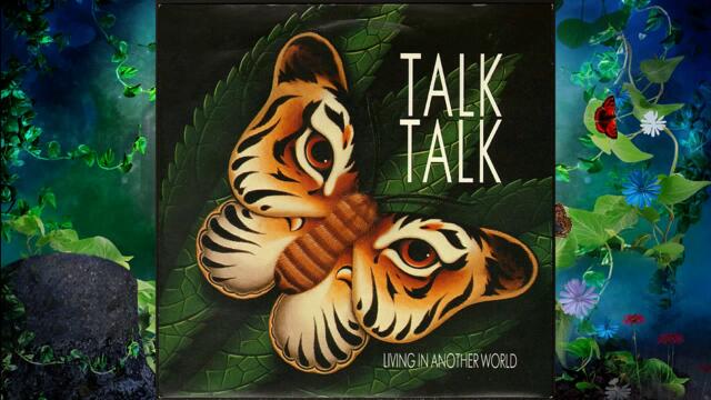 Talk Talk - Living In Another World (Extended Remix) HQ