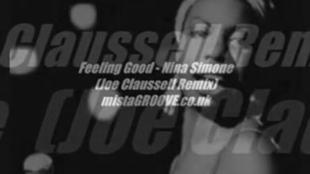 Feeling Good - Nina Simone (Joe Claussell Remix)