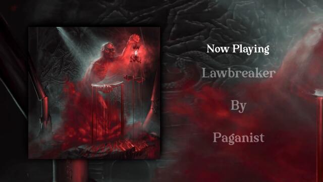 Paganist - Lawbreaker | Thrash Metal