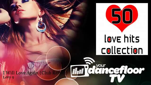 Levy 9 - I Will Love Again - Club Remix