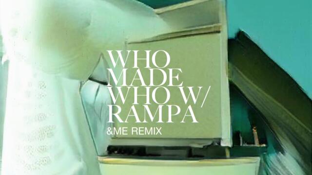 WhoMadeWho & Rampa - UUUU (&ME Remix) (Official Audio)