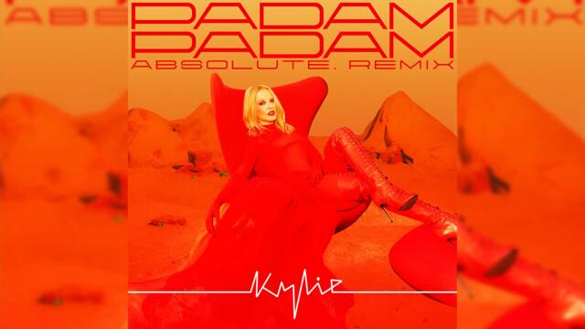 Kylie Minogue - Padam Padam (ABSOLUTE. Padam All Weekend Remix Edit) (Official Audio)