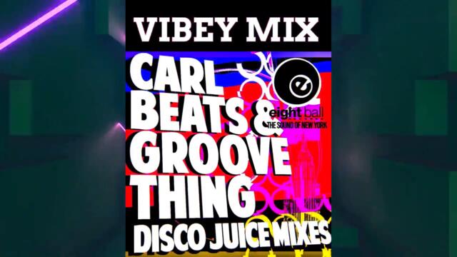 Carlbeats / Groove Thing - Disco Juice  (Official Music Video) Vibey Mix 2023 Deep House House Music