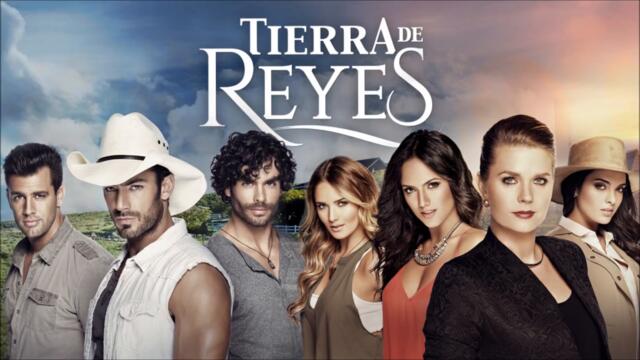 Tierra de Reyes (Terra de Pasiones) - Thème Principal