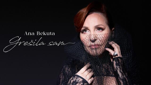 Ana Bekuta - Grešila sam (Album Grešila sam ｜ 2023)