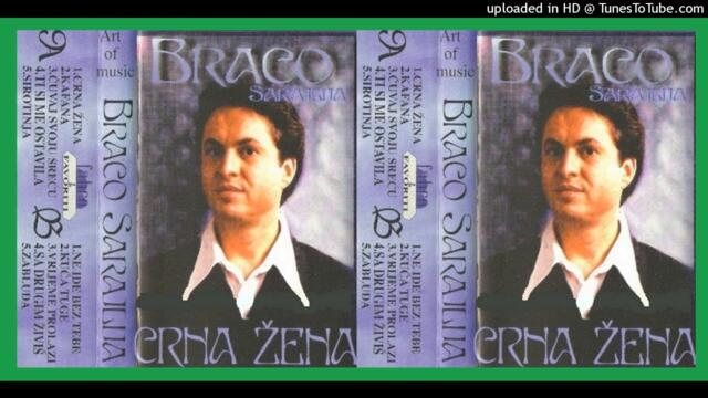 Braco Sarajlija-Ti si me ostavila_1997