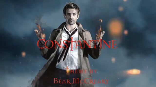 Constantine / Main Theme song by Bear McCreary