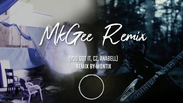 Mk.gee - You got it (Remix)