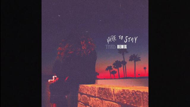 Krista Marina | Here to Stay (THRD Remix)