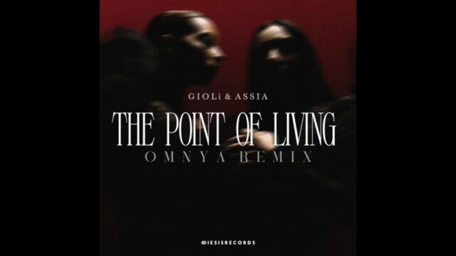 Giolì & Assia - The Point Of Living (Omnya Remix) [Diesis Records]