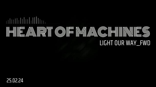 Heart of Machines