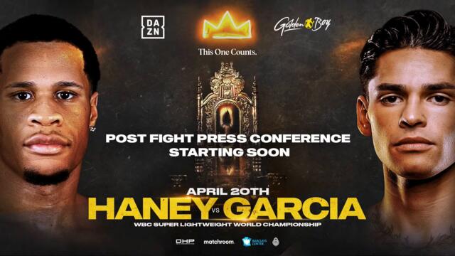 HANEY VS. GARCIA POST FIGHT PRESS CONFERENCE