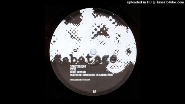 AA - Cass - Mind Rewind (Satoshi Tomiie's Mind Blister Remix)